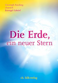 Produktbild: Gabriel - Die Erde, ein neuer Stern