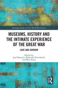 Produktbild: Museums, History and the Intimate Experience of the Great War