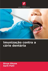Produktbild: Imuniza&ccedil;&atilde;o contra a c&aacute;rie dent&aacute;ria