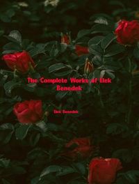 Produktbild: The Complete Works of Elek Benedek