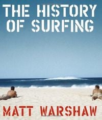 Bild vom Artikel History of Surfing vom Autor Matt Warshaw