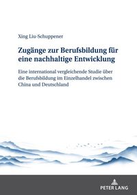 Produktbild: Zug&auml;nge zur Berufsbildung f&uuml;r eine nachhaltige Entwicklung