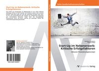 Produktbild: Start-Up im Nebenerwerb: Kritische Erfolgsfaktoren