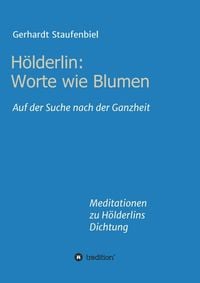 Produktbild: H&ouml;lderlin: Worte wie Blumen