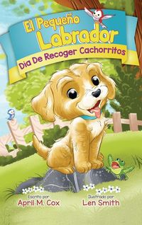 Produktbild: D&iacute;a De Recoger Cachorritos (El Piquino Labrador n&ordm; 1)