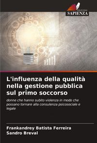 Produktbild: L'influenza della qualit&agrave; nella gestione pubblica sul primo soccorso