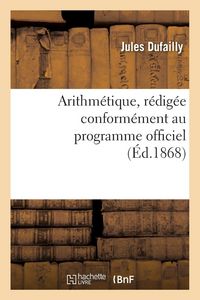 Produktbild: Arithm&eacute;tique, r&eacute;dig&eacute;e conform&eacute;ment au programme officiel