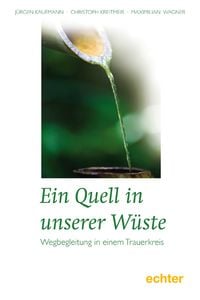 Produktbild: Ein Quell in unserer W&uuml;ste