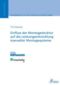 Produktbild: Einfluss der Montagestruktur auf die Leistungsentwicklung manueller Montagesysteme