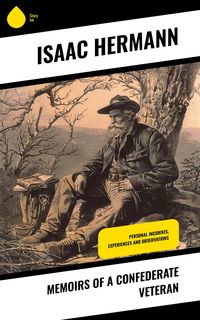 Produktbild: Memoirs of a Confederate Veteran