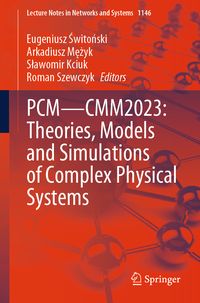 Produktbild: PCM&mdash;CMM2023: Theories, Models and Simulations of Complex Physical Systems