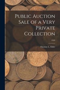 Produktbild: Public Auction Sale of a Very Private Collection; 1920