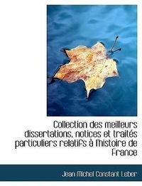 Produktbild: Leber, J: Collection des meilleurs dissertations, notices et