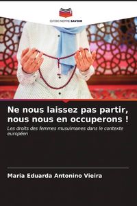Produktbild: Ne nous laissez pas partir, nous nous en occuperons !