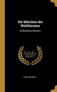 Produktbild: Die M&auml;rchen Der Weltliteratur: Afrikanische M&auml;rchen