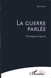 Produktbild: La guerre parl&eacute;e