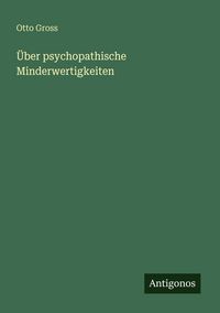 Produktbild: &Uuml;ber psychopathische Minderwertigkeiten