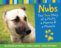 Produktbild: Nubs: The True Story of a Mutt, a Marine & a Miracle