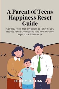 Produktbild: A Parent of Teens Happiness Reset Guide