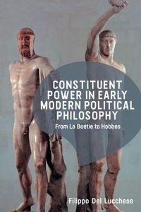 Produktbild: Constituent Power in Early Modern Political Philosophy