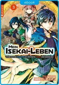 Produktbild: Mein Isekai-Leben - Mit der Hilfe von Schleimen zum m&auml;chtigsten Magier einer anderen Welt 03