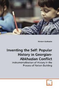 Produktbild: Goshadze, M: Inventing the Self: Popular History inGeorgian-