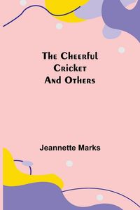 Produktbild: The Cheerful Cricket and Others