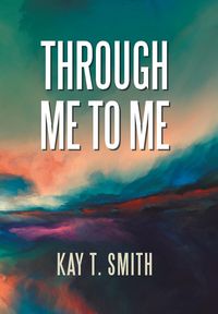 Produktbild: Smith, K: Through Me to Me