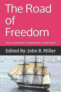 Produktbild: The Road of Freedom: Our Constitution's Commitment to Individuals