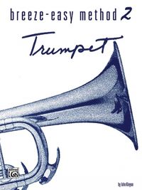 Produktbild: Breeze-Easy Method for Trumpet (Cornet), Book II