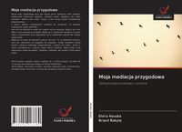Produktbild: Moja mediacja przygodowa
