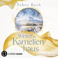 Produktbild: Winter im Kamelienhaus - Kamelienhaus-Saga, Teil 3