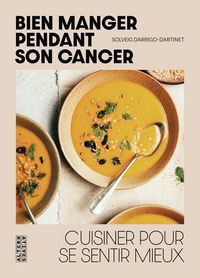 Produktbild: Bien manger pendant son cancer : cuisiner pour se sentir mieux