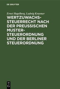 Produktbild: Wertzuwachssteuerrecht nach der Preu&szlig;ischen Mustersteuerordnung und der Berliner Steuerordnung