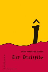 Bild vom Artikel Der Dreispitz vom Autor Pedro Antonio de Alarcón