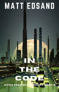 Produktbild: In the Code: Kyda Tren Space Opera