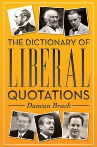 Produktbild: Brack, D: The Dictionary of Liberal Quotations