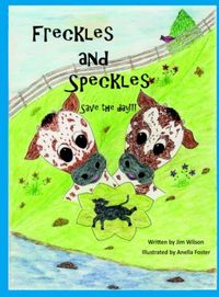 Produktbild: Freckles and Speckles Save the day