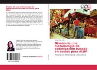 Produktbild: Dise&ntilde;o de una metodolog&iacute;a de optimizaci&oacute;n basado en costos para ALBP