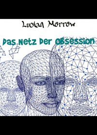 Produktbild: Das Netz der Obssesion