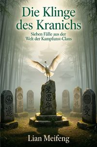 Produktbild: Die Klinge des Kranichs