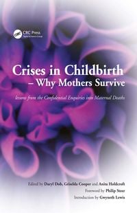Produktbild: Crises in Childbirth - Why Mothers Survive