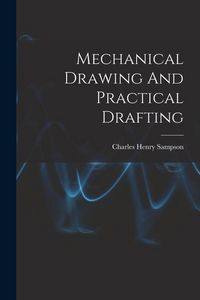 Produktbild: Mechanical Drawing And Practical Drafting
