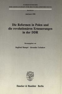Bild vom Artikel Die Reformen in Polen und die revolutionären Erneuerungen in der DDR. vom Autor Siegfried Mampel