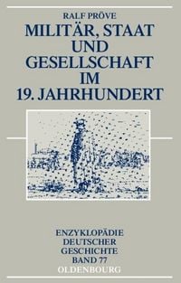 Produktbild: Milit&auml;r, Staat und Gesellschaft im 19. Jahrhundert