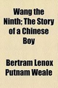 Produktbild: Wang the Ninth; The Story of a Chinese Boy