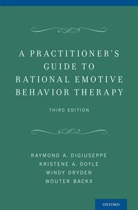 Produktbild: A Practitioner's Guide to Rational Emotive Behavior Therapy