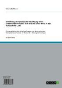 Produktbild: Erstellung und praktische Umsetzung eines Unterrichtskonzeptes zum Einsatz eines Wikis in der Volksschule Laab