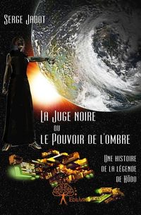 Produktbild: La juge noire ou le pouvoir de l