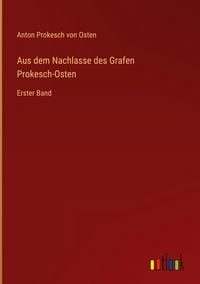 Produktbild: Aus dem Nachlasse des Grafen Prokesch-Osten